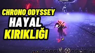 CHRONO ODYSSEY - MMORPG Olamayan MMORPG