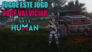 LIVE: JOGUE ESTE JOGO VOCÊ VAI VICIAR - ONCE HUMAN