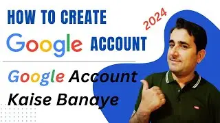 Google account kaise banaye | How to create Google Account  2024 | Email ID kaise banaye | kk niazi