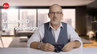 Leica M11-D - Tutorial: Design