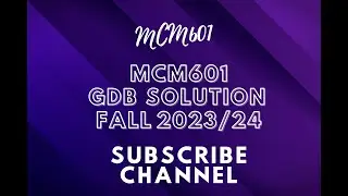 MCM601 GDB SOLUTION FALL 2023/24 || MCM601 GDB solution fall 2023/24