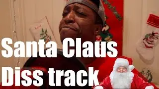Santa Claus DISS TRACK | B-doe
