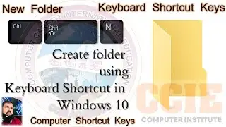 New Folder | Create Folder Using Keyboard Shortcut Keys in Windows By CCIE Academy