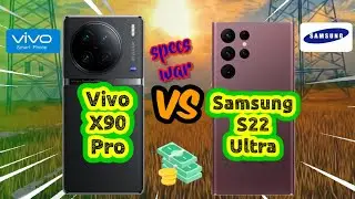 Vivo X90 Pro vs Samsung S22 Ultra! Price and Specification Comparison