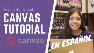 Spanish Canvas Tutorial | Sequoia HS ASB