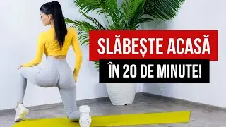 SLABESTE ACASA IN 20 PE ZI/ 20 MINUTE WEIGHT LOSS WORKOUT [HD]