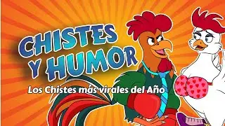 LOS CHISTES  MAS VIRALES DEL AñO