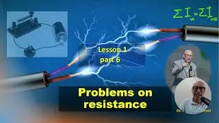 15- L1 part 6: Problems on resistance