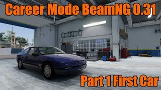 BeamNG.drive 0.31 Update Career Part 1 - First Car