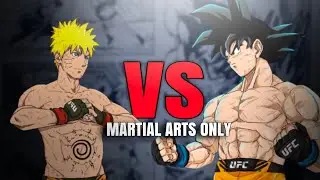 Goku VS Naruto | Martial Arts Only