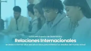 Escuela Superior de Diplomacia, Relaciones Internacionales
