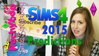 The Sims 4 2015 Predictions | Rachybop
