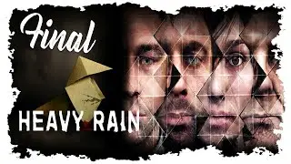 HEAVY RAIN | Episodio FINAL | PC GAMEPLAY ESPAÑOL
