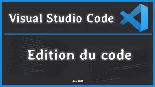 Description des fonctionnalités d'édition de code sous VSCode