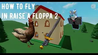 How to fly in raise a floppa 2 (NO HACKS)