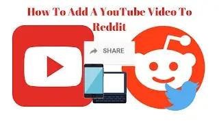 How to Share a YouTube Video to Reddit/Computer/Cell