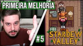 MUITA CHUVA E MELHORIAS - LUCÃO FAZENDAS - Stardew Valley - #5