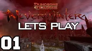 Neverwinter - Let's Play - 01 - 
