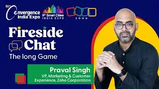 Fireside chat with Praval Singh, Zoho Corp. at Convergence India 2024