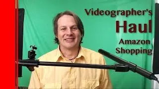 Videographer Haul: Amazon shopping for video gear