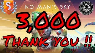 Thank You - 3,000 Subscribers! Hunting & General Gameplay Stream in No Man's Sky