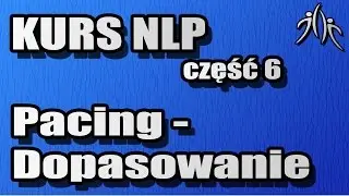Kieruj zachowaniem innych! - Programowanie Neurolingwistyczne - NLP #6