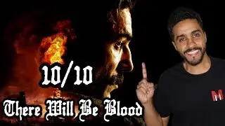 سلسلة أفلام ١٠/١٠: There Will Be Blood