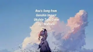 Ruu's Song Ukulele Tabs Cover