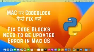 Fix Code Blocks Need to be Updated Error in Mac OS | error fix kre apne codeblocks mein