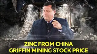 Griffin Mining - China's Largest Zinc Producer Turns Up The Heat! Increasing Profit And Growth