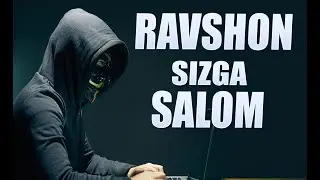 RAVSHON SIZ UCHUN!!!