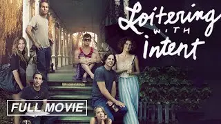 Loitering with Intent (FULL MOVIE) Marisa Tomei, Sam Rockwell, Natasha Lyonne, INDIE DRAMA