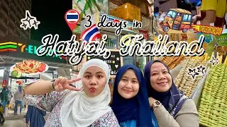 Hatyai Vlog | shopping, amazing food, tuktuk