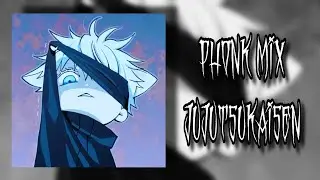 PHONK MIX  - (jujutsukaisen)