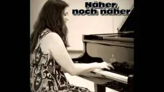 Näher, noch näher - Piano