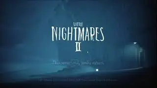 Прохождение Little Nightmares II // СТРИМ #1