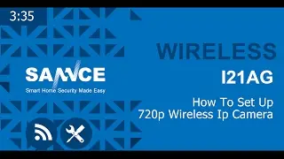 Video Tutorial: How to setup Sannce wireless IP camera I21AG