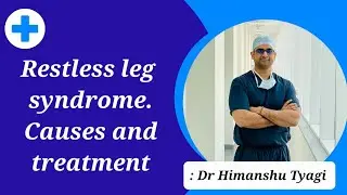 Restless leg syndrome. Causes and treatment