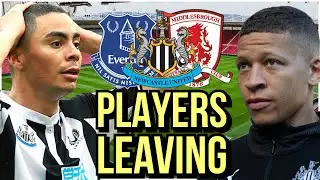 NEWCASTLE PLAYERS set to LEAVE this Summer! WHO WILL BE NEXT?