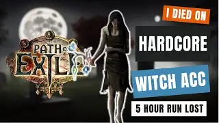 Hardcore Horror Story: RIP Witch (Path Of Exile)