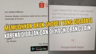 CARA MEMULIHKAN AKUN SHOPEE DIBATASI KARENA AKTIVITAS MENCURIGAKAN