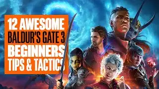 12 Awesome Baldur's Gate 3 Beginners Tips and Tactics - How to get the Best Start in Baldur's Gate 3
