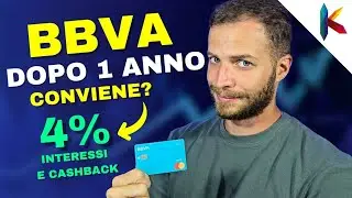 BBVA DOPO 1 ANNO DI UTILIZZO: CONVIENE? VANTAGGI E SVANTAGGI (4% INTERESSI E CASHBACK)