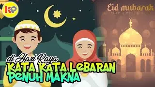 Kumpulan Kata Kata Lebaran Penuh Makna Hari Raya