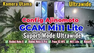 Gcam Mi11 Lite Config Ajinomoto Suport Ultrawide for Redmi Note 8, Poco X3 NFC,Redmi Note 9