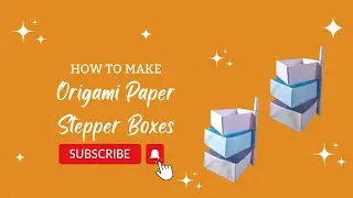 DIY Paper Storage Box - Stepper Box - Easy Paper Craft Idea