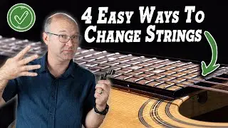 Change Your Strings - 4 Methods You NEED To Know