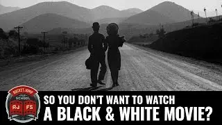 So You Don't Want to Watch a Black & White Movie?