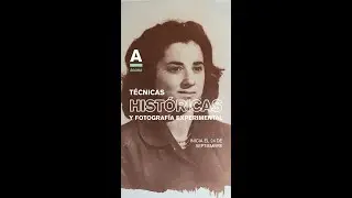 Técnicas Históricas y Fotografía Experimental