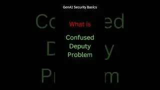 What is confused deputy problem in ai cybersecurity?